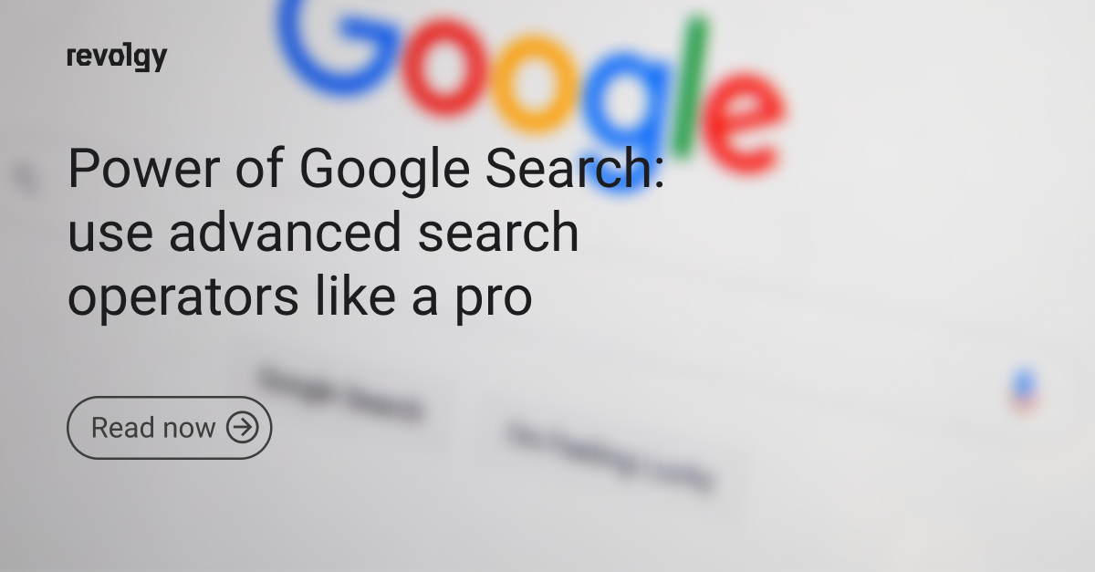 power-of-google-search-use-advanced-search-operators-like-a-pro